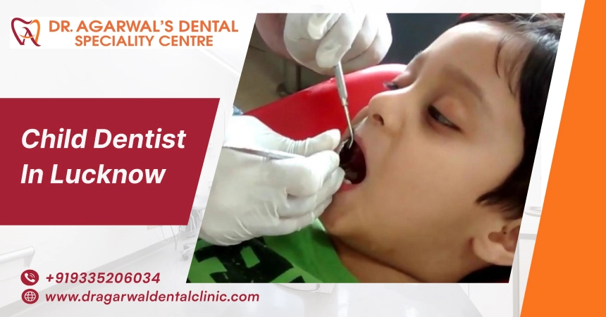 child dentist in lucknow